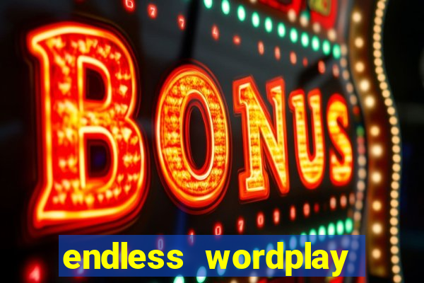 endless wordplay comic studio